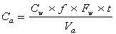 C sub a equals C sub w times f times F sub w times t divided by V sub a