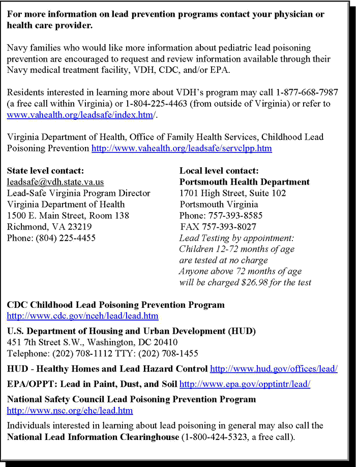 For more information on lead prevention programs contact your physician or health care provider.