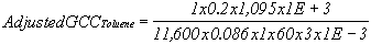 Adjusted GCC sub Toluene equals 1 times 0.2 times 1,095 times 1E plus 3 divided by 11,600 times 0.086 times 1 times 60 times 3 times 1E minus 3