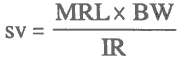sv = MRL times BW divided by IR