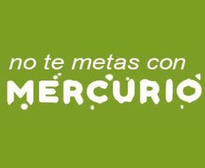 no te metas con mercurio